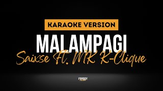 MALAMPAGI - Saixse X MK K-Clique (KARAOKE)
