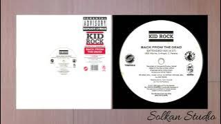 Kid Rock - Back From The Dead [Extended Mix]