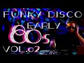 FUNKY DISCO 【early 80’s Funk, Soul, R&B & Latest 】vol.02
