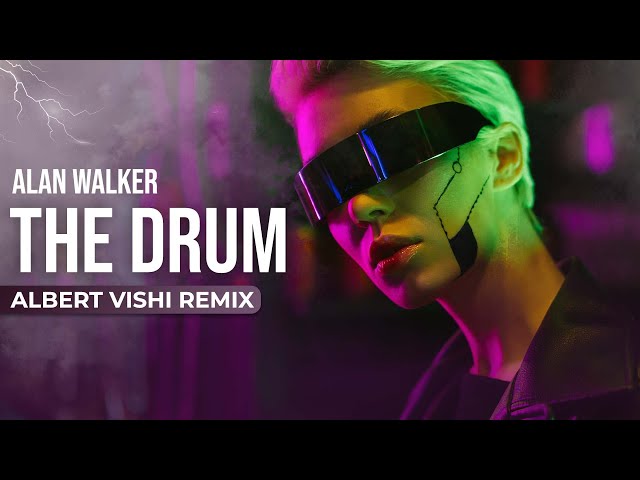 Alan Walker - The Drum (Albert Vishi Remix) class=