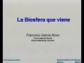 La Biosfera que viene....