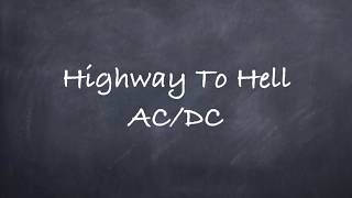 Highway To Hell- AC/DC