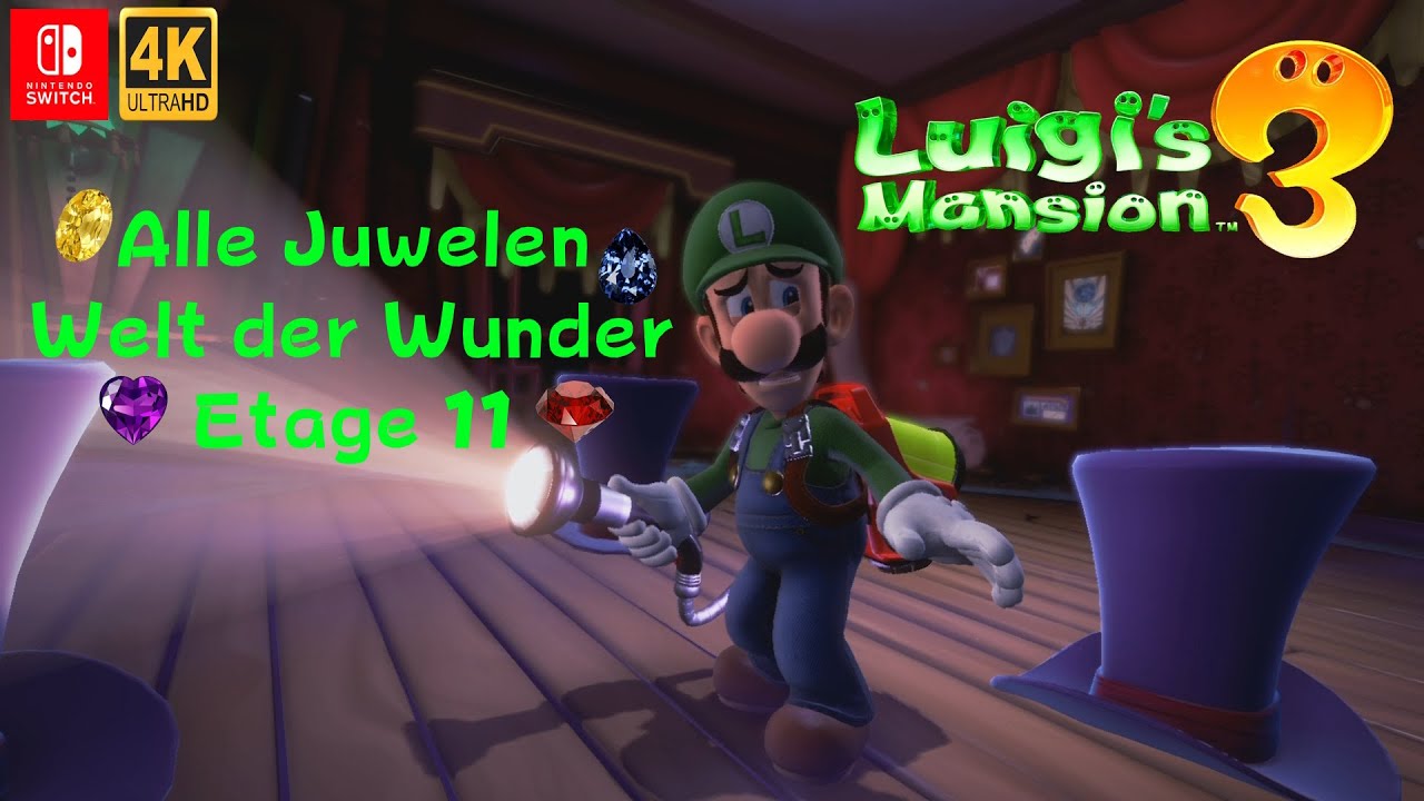 Luigi's Mansion 3 Etage 3 Juwelen Luigi's Mansion 3 Alle Juwelen 💎 I Welt der Wunder 🎩 I Etage 11 I Guide