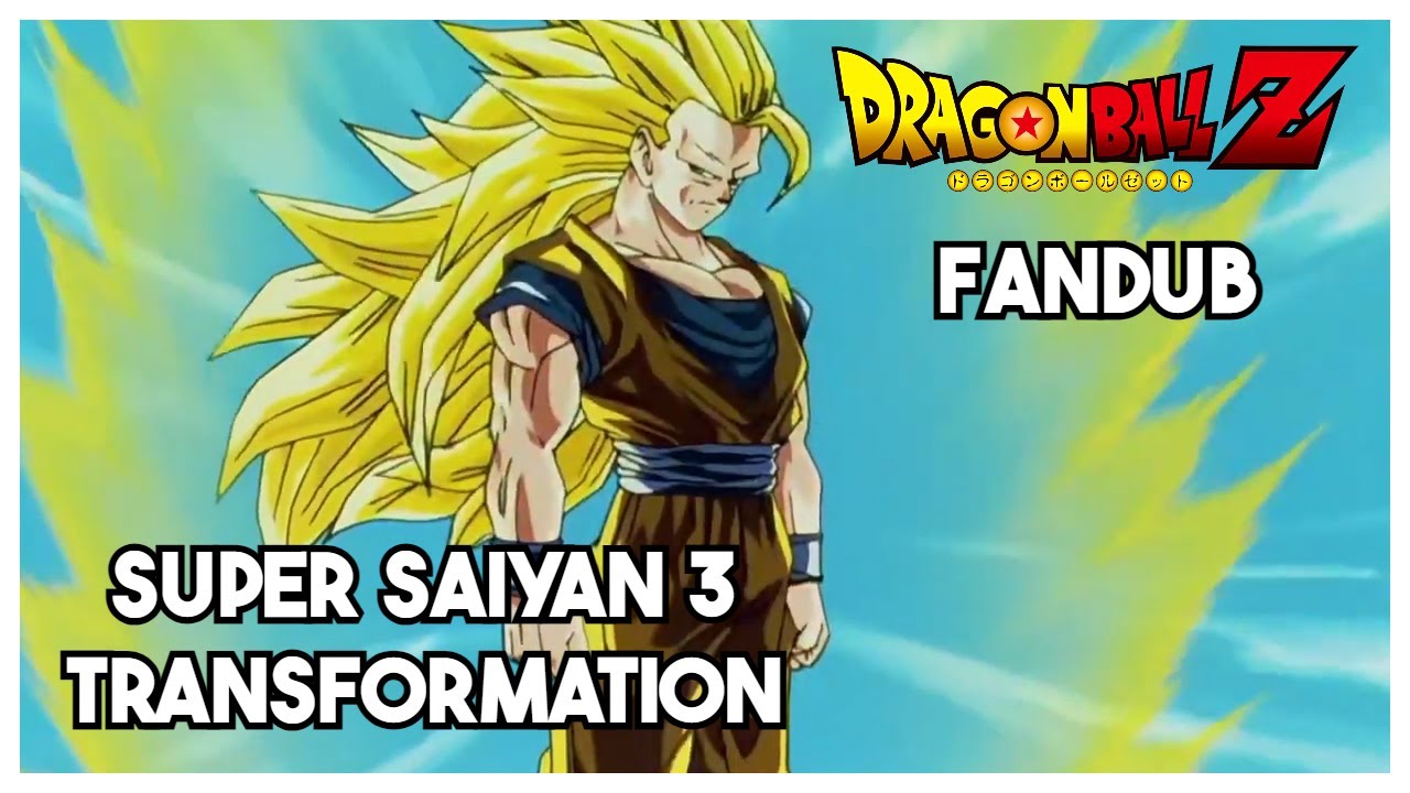 Super Saiyan 3 - DBZ FANDUB [500 Subscriber Special!]