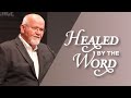 Healed by The Word / Apostle Dale Culbertson