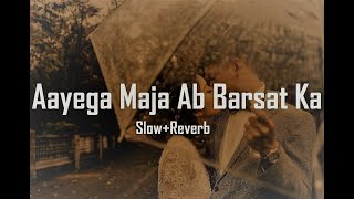 Aayega Maza Ab Barsaat Ka |Andaaz |Akshay Kumar| Priyanka Chopra | Alka Yagnik| Slowed Reverb | Lofi