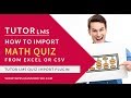 Tutor lms  how to import math quiz from excel or csv