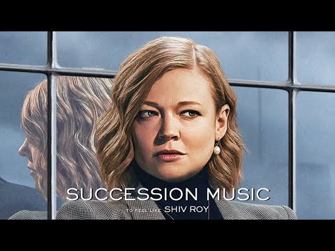 Succession Music To Feel Like Shiv Roy Succession Music To Feel Like Shiv Roy