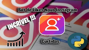 Bot de curtidas de instagram 2020 - Com Python
