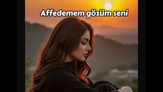 Affedemem gözüm seni#keşfet#beğeni#music #ytdayibenionecikarnolur #şarkı #ytdayibenionecikarnolur