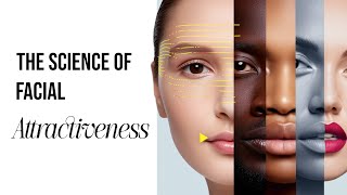The Science of Facial Attractiveness – What Makes a Face Attractive? Mini Podcast