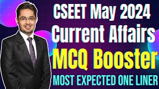 CSEET Current Affairs MCQ Marathon Booster May 2024 | One Liners + ICSI E Bulletin + ICSI MCQ Book