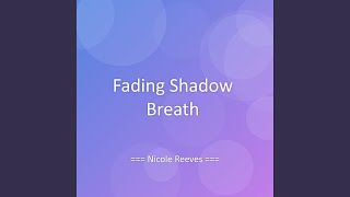 Fading Shadow Breath
