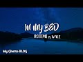 Rotimi - In My Bed (Lyrics) ft Wale