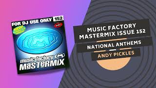 NATIONAL ANTHEMS 🌍 | MUSIC FACTORY MASTERMIX ISSUE 152