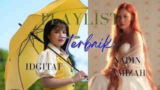 Playlist Terbaik Idgitaf  Nadin Amizah
