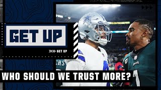 Should we trust Dak Prescott or Jalen Hurts more? | Get Up