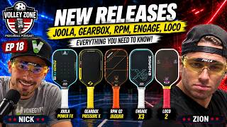 Ep 18: SO MANY PADDLES - Joola Power FX, Gearbox Pressure X, Pillas, Loco 2, CPX Hyper, Engage X3!
