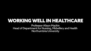 Working Well in Healthcare Event 2025 - Alison Machin