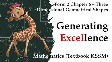 KSSM Form 2 Mathematics Chapter 6 - Generating Excellence | Three Dimensional Geometrical Shapes