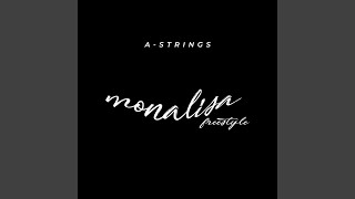 Monalisa (Freestyle) - A-strings