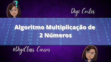 Algoritmo Multiplicação de 2 Números
