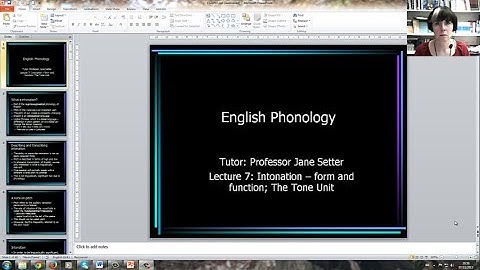 Lecture: Intonation - form and function; the tone unit (Part 1 of 3)