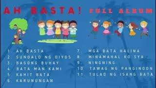 AH BASTA, CHILDREN PRAISE AND WORSHIP SONGS