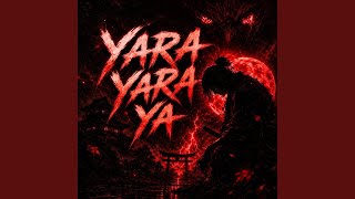 YARA YARA YA (Slowed) - Hanst