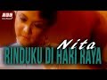 Nita Rinduku Di Hari Raya Official Music Video Nita Rinduku Di Hari Raya Official Music Video