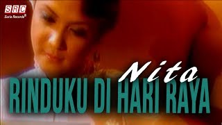 Nita - Rinduku Di Hari Raya