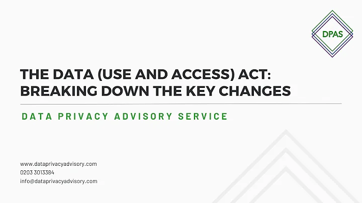 The Data (Use and Access) Act: Breaking Down the Key Changes - Full Webinar
