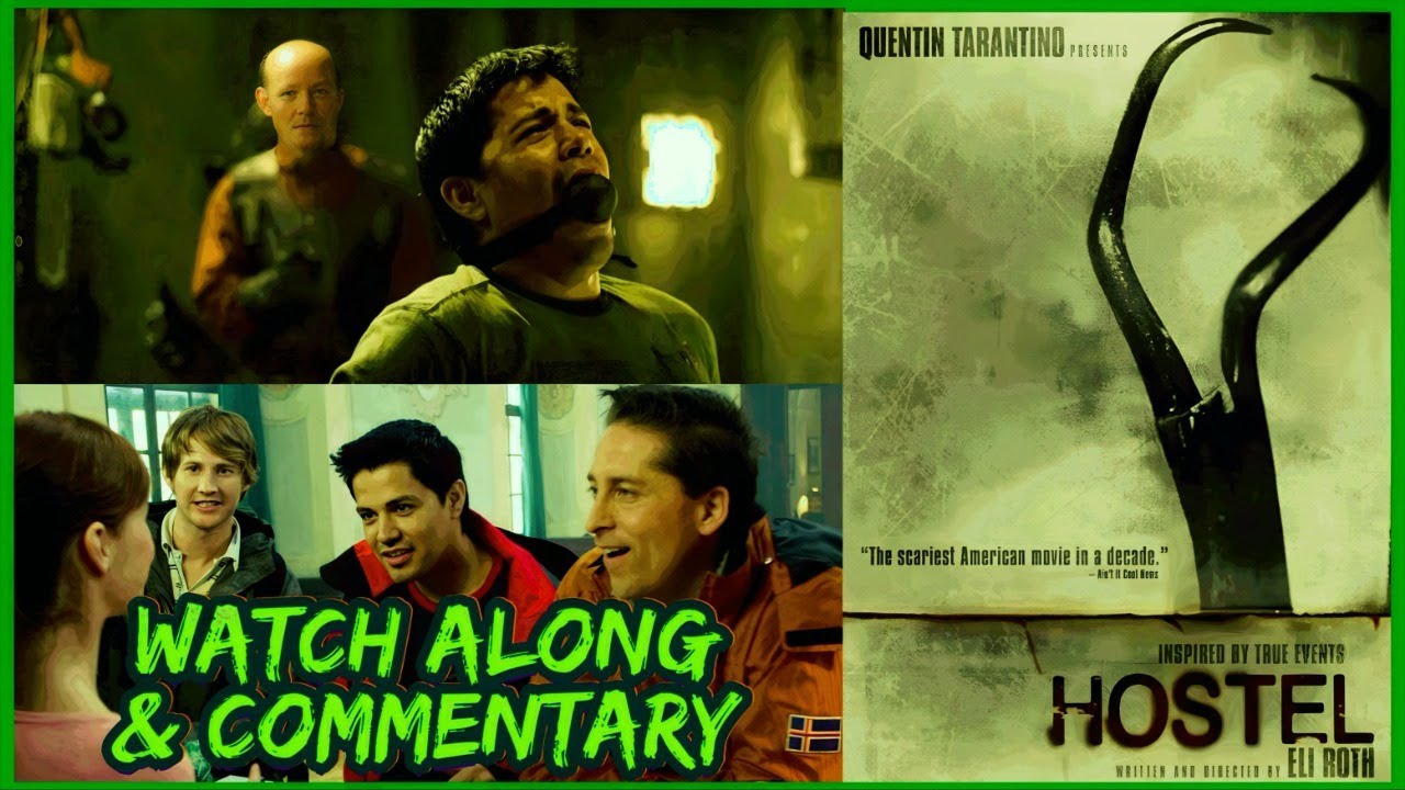 Eli Roth's HOSTEL (2005) Watch Along & Commentary: Does It Still Hold ...