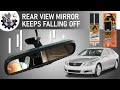 Rear View Mirror Keeps Falling Off
