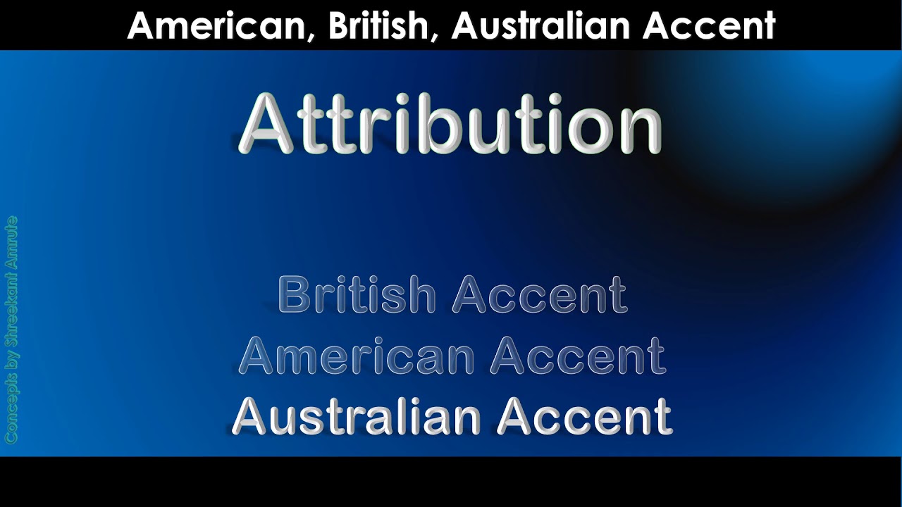 Attribution How to Pronounce Attribution in Australian Accent, British