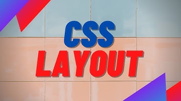 CSS Layout From the Inside Out | How to work with CSS Layout