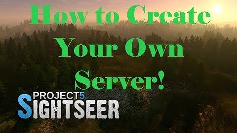 Project 5: Sightseer - Dedicated Server Setup video
