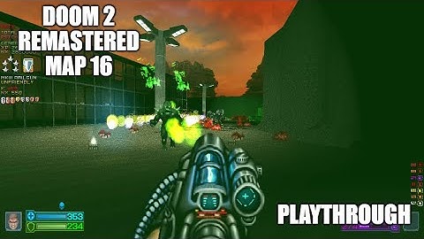 PROJECT-BRUTALITY 3.0: DOOM 2 Remastered Playthrough MAP 16