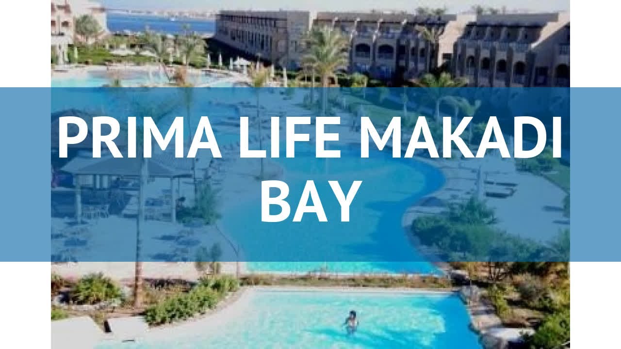 Prima life 5. Prima Life Makadi Bay. Prima Life Makadi на карте. Прима лайф Макади бай. Схема отеля prima Life Makadi Bay 5.