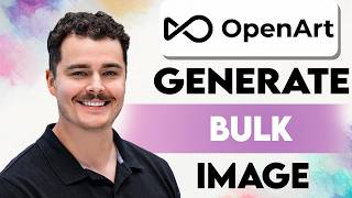 How To Generate Bulk Image In Openart [2026 Guide]