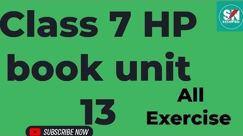 class 7 HP book unit 13 # All Exercise # English Medium # Exercise