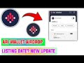 ari wallet new update. ari wallet airdrop listing date. arichain testnet airdrop ending  Do this now