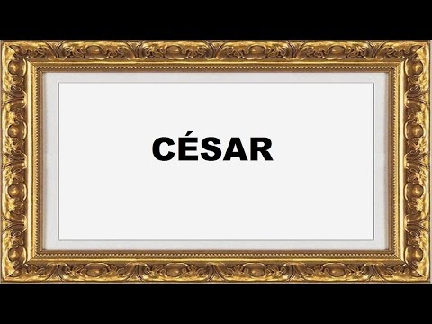 Vídeo: De onde veio o nome Cesar?