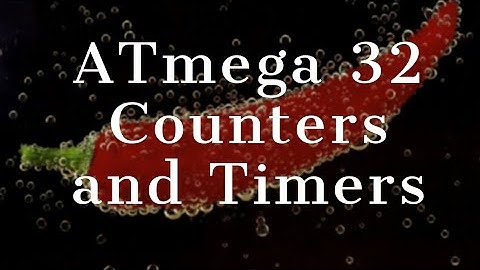 Atmega32 Timers and Counters