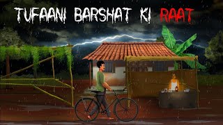 “तूफानी बरसात की रात || Tufaani Barshat Horror| story in Hindi |credit@spookyanimation.hindihorror|