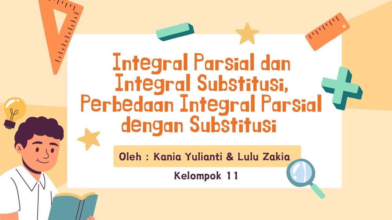 Video Pembelajaran Matematika Tingkat Lanjut – Integral Parsial dan Integral Substitusi (Kelas XII)