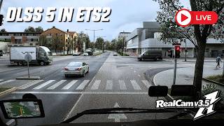 Dlss 5 In Ets2 With Realcam V3.5 - 30Fps
