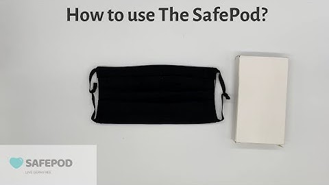 How to use The SafePod?