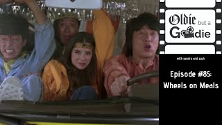 #85: Wheels on Meals (快餐車)