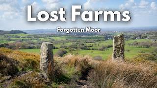 The Lost Farms of Lancashire's Forgotten Moor